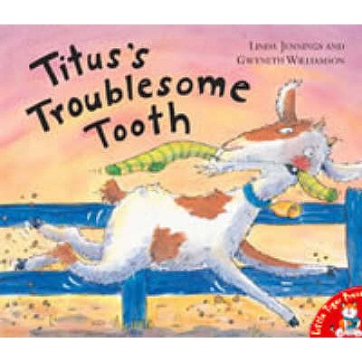 Titus's Troublesome Tooth - Jennings, Linda