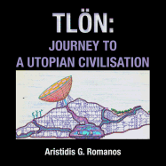 Tln: Journey to a Utopian Civilisation
