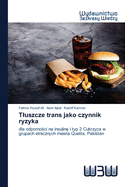 Tluszcze trans jako czynnik ryzyka