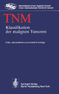 Tnm: Klassifikation Der Malignen Tumoren