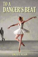 To a Dancer's Beat