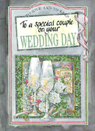 To a Special Couple on Your Wedding Day