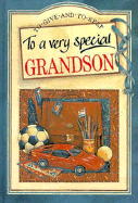 To a Very Special Grandson