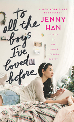 To All the Boys I've Loved Before - Han, Jenny