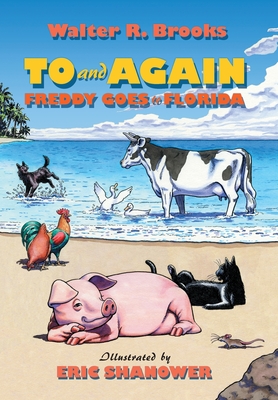 To and Again - Freddy Goes to Florida - Brooks, Walter R, and Cart, Michael (Foreword by)