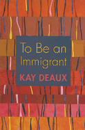 To Be an Immigrant - Deaux, Kay