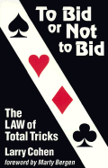 To Bid or Not to Bid: The Law of Total Tricks