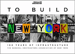 To Build New York to Build New York: 100 Years of Infrastructure 100 Years of Infrastructure