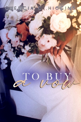 To Buy a Vow - Higgins, Chencia C
