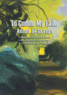 To Cuddle My Exile