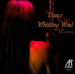 To Dance to the Whistling Wind