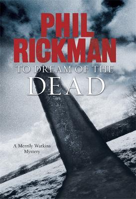 To Dream of the Dead - Rickman, Phil