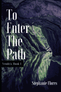 To Enter the Path