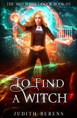 To Find A Witch - Carr, Martha, and Anderle, Michael, and Berens, Judith