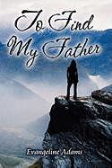 To Find My Father