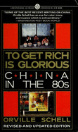 To Get Rich is Glorious