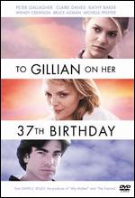 To Gillian on Her 37th Birthday - Michael Pressman