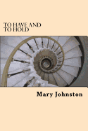 To Have and to Hold