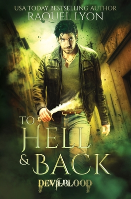 To Hell and back - Lyon, Raquel