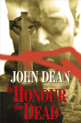 To Honour the Dead - Dean, John