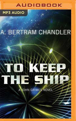 To keep the ship - Chandler, A Bertram