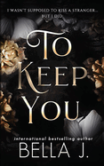 To Keep You: Age Gap Romance