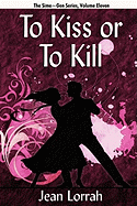 To Kiss or to Kill: Sime Gen, Book Eleven