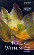 To Live within: A Woman's Spiritual Pilgrimage