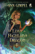 To Love a Highland Dragon: Highland Fantasy Romance