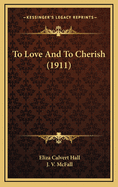 To Love and to Cherish (1911)