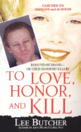 To Love, Honor, and Kill - Butcher, Lee