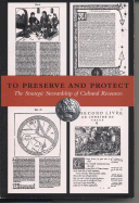 To Preserve and Protect: The Strategic Stewardship of Cultural Resources