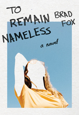 To Remain Nameless - Fox, Brad