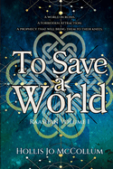 To Save a World