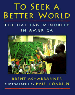 To Seek a Better World: 2the Haitian Minority in America