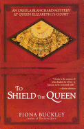 To Shield the Queen
