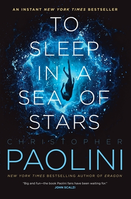 To Sleep in a Sea of Stars - Paolini, Christopher