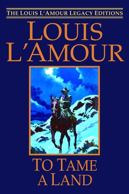 To Tame a Land - L'Amour, Louis