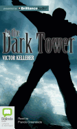 To the dark tower - Kelleher, Victor