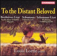 To the Distant Beloved - Louis Lortie (piano)