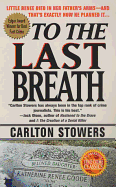 To the Last Breath