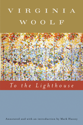 To the Lighthouse (Annotated): The Virginia Woolf Library Annotated Edition - Woolf, Virginia