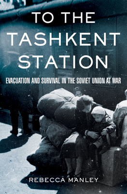 To the Tashkent Station - Manley, Rebecca