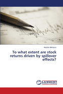 To what extent are stock returns driven by spillover effects?
