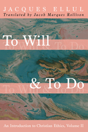 To Will & To Do, Volume Two