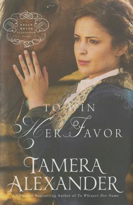 To Win Her Favor - Alexander, Tamera