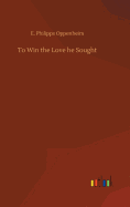 To Win the Love he Sought