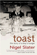 Toast: The Story of a Boy's Hunger - Slater, Nigel