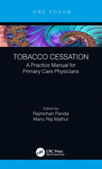 Tobacco Cessation: A Practice Manual for Primary Care Physicians