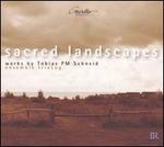 Tobias PM Schneid: Sacred Landscapes